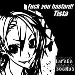 cover: Tista - Fuck You Bastard