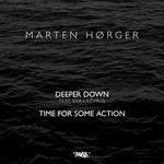 cover: Marten Horger - Deeper Down/Time For Some Action