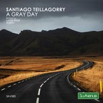 cover: Santiago Teillagorry - A Gray Day