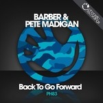 cover: Barber|Pete Madigan - Back To Go Forward