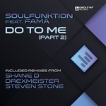 cover: Fama|Soulfunktion - Do To Me Pt 2