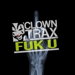 cover: Clowny - Fuk U