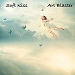 cover: Art Blaster - Soft Kiss