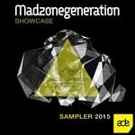 cover: Steve Paradise|Robbie Pope|Alfredo Magrini|Paolo Madzone Zampetti|Nihil Young|Less Hate|Matteo|Uncle James - Madzonegeneration Showcase (ADE 2015 Sampler)