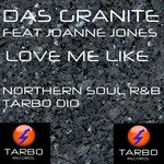 cover: Das Granite|Joanne Jones - Love Me Like