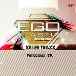 cover: Killer Traxx - Ferocious EP