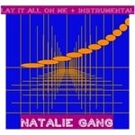 cover: Natalie Gang - Lay It All On Me - Instrumental (Dance Remix)