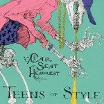 cover: Car Seat Headrest - Teens Of Style