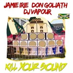 cover: Don Goliath|Jamie Irie - Kill Your Sound