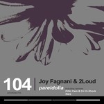 cover: 2loud Joy & Fagnani - Pareidolia