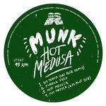 cover: Munk - Hot Medusa