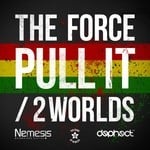 cover: The Force - Pull It/2 Worlds