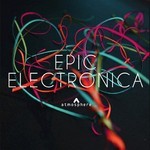 cover: Andrew Britton|David Goldsmith - Epic Electronica