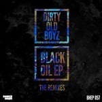 cover: Dirty Old Boyz - Black Oil EP (remixes)