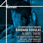 cover: Barbara Douglas - Always There: The Undiscovered Mixes