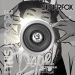 cover: Silverfox - This Is Dope