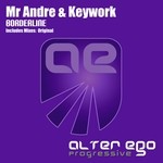 cover: Mr Andre & Keywork - Borderline