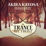 cover: Akira Kayosa - Push Fate