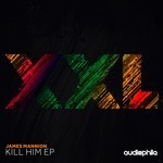 cover: James Mannion - Kill Him EP