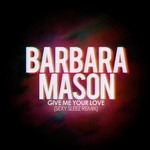 cover: Barbara Mason - Give Me Your Love