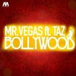 cover: Mr Vegas|Taz - Bollywood - Single