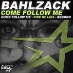 cover: Bahlzack - Come Follow Me