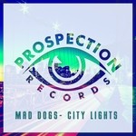 cover: Mad Dogs - City Lights