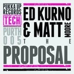 cover: Ed Kurno|Matt Moore - The Proposal