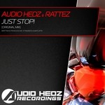 cover: Audio Hedz & Rattez - Just Stop