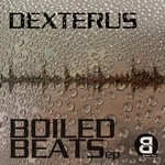 cover: Dexterus - Boiled Beats EP