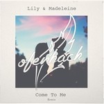 cover: Lily & Madeleine - Come To Me (Ofenbach Remix)