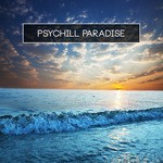 cover: Various - Psychill Paradise