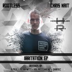 cover: Rootless & Chris Nait - Irritation EP