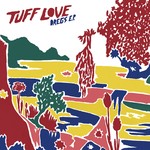 cover: Tuff Love - Dregs - EP