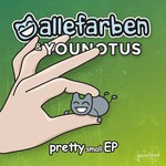 cover: Alle Farben|Younotus - Pretty Small EP