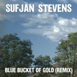 cover: Sufjan Stevens - Blue Bucket Of Gold