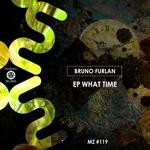 cover: Bruno Furlan - EP What Time