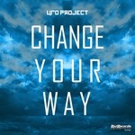 cover: Ufo Project - Change Your Way