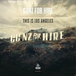 cover: Gunz For Hire - This Is Los Angeles