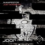 cover: Manifestor - Just Imagine EP