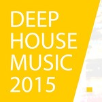 cover: Various - Best Deep House 2015 - Top Hits Deep House Music