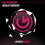 cover: Absolut Groovers - Activate!