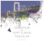 cover: Shift & Palm & Zenophaze - Tokyo (EP)