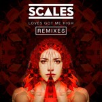 cover: Scales - Loves Got Me High (Koncept Remix)