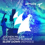 cover: Jochen Miller|Simone Nijssen - Slow Down (Remixes)