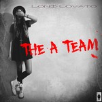 cover: Loni Lovato - The A Team EP