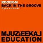 cover: Roger-m - Back In The Groove