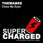 cover: Themabee - Close My Eyes