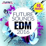 cover: Various - Future Sounds Edm 2016