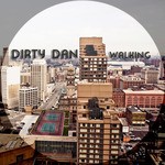 cover: Dirty Dan - Walking